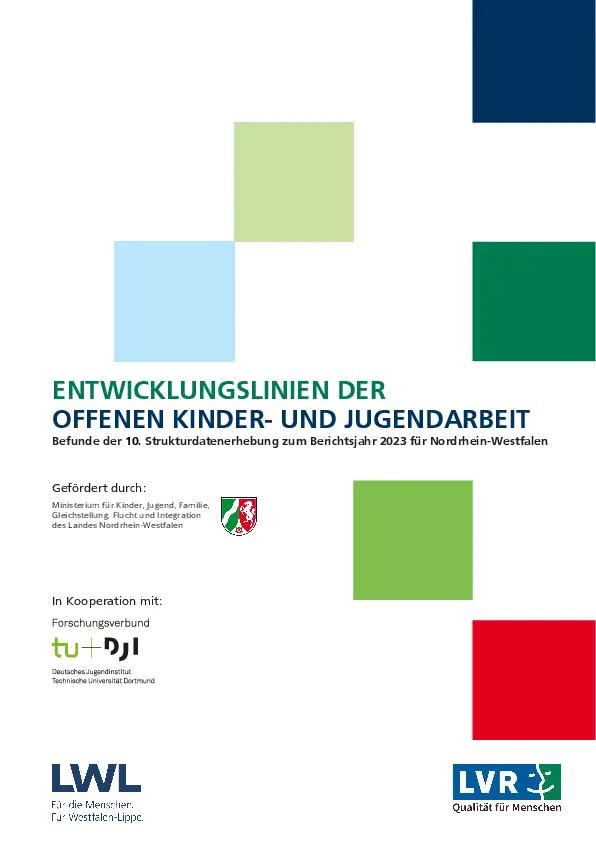 Abgebildet ist das Cover der Veröffentlichung „Entwicklungslinien der offenen Kinder- und Jugendarbeit“. Darunter steht der Untertitel: „Befunde der 10. Strukturerhebung zum Berichtsjahr 2023 für Nordrhein Westfalen“. Gefördert wurde die Publikation durch das Ministerium für Kinder, Jugend, Familie, Gleichstellung, Flucht und Integration des Landes Nordrhein Westfalen sowie das Landeswappen von Nordrhein Westfalen. Weiter unten steht: „In Kooperation mit:“ Darunter ist der Forschungsverbund DJI/TU Dortmund genannt. Das Cover ist überwiegend weiß gestaltet. Darauf sind mehrere farbige Quadrate verteilt.